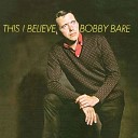 Bobby Bare - Less of Me