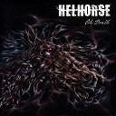 Helhorse - Diggin a Hole Waiting to Die