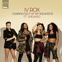IV Rox feat Sneakbo - Pumping Out Of My Speakers Radio Edit