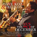 Dave Koz feat Fantasia - Medley O Come All Ye Faithful Angels We Have Heard On High Hark The Herald Angels…