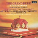 Jane Metcalfe Kenneth Sandford Royal Philharmonic Orchestra Royston… - Sullivan The Grand Duke Act 2 Take care of him he s much too good to…