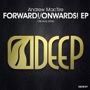 Andrew MacTire - Forward Original Mix