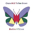 Craze M Toffee Brown - Butterflies Solution Dub