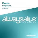 Falcon - Forgotten Original Mix