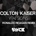 Colton Kaiser - Vital Signs Ronaldo Reagan Remix