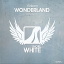 Airborn - Wonderland Original Mix Radio Edit