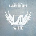 Patrick Kay - Summer Sun Original Mix
