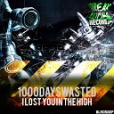 1000DaysWasted - Perfect Bad VIP Original Mix