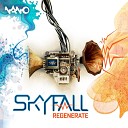 Skyfall - Nano Chip Skyfall Remix