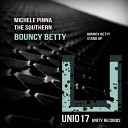 Michele Pinna The Southern - Bouncy Betty Original Mix