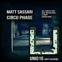 Matt Sassari - Circu Phage Raul Mezcolanza Remix