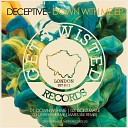 Deceptive - Down With Me Original Mix