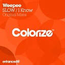 Weepee - I Know Original Mix