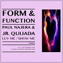 Jr Quijada Paul Najera - Luv Me Original Mix