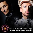 Marc Vedo, Boy George - You Cannot Be Saved (Original Mix)