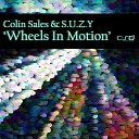 Colin Sales S U Z Y - Wheels in Motion Dache Shaw Remix
