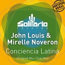 John Louis Mirelle Noveron - Conciencia Latina Original Mix