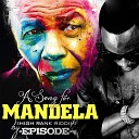 Episode - A Song for Mandela High Rank Riddim