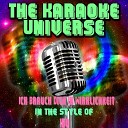 The Karaoke Universe - Ich Brauch Dich in Wirklichkeit Karaoke Version In the Style of…