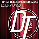 Ron Carroll Emilio Hernandez - Lucky Ones Orlow Remix