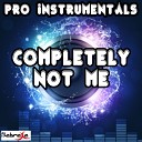 Pro Instrumentals - Completely Not Me In the Style of Jenny Lewis Instrumental…
