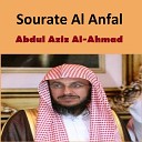 Abdul Aziz Al Ahmad - Sourate Al Anfal Pt 2