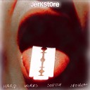 Jerkstore - 5 Lost Years