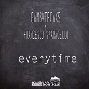 Gambafreaks Francesco Sparacello - Everytime Original Mix