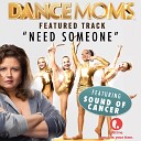 Sound of Cancer - Need Someone (From 