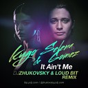 Kygo Selena Gomez - It Ain t Me Dj Zhukovsky Loud Bit Radio Edit