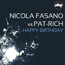Nicola Fasano Vs Pat Rich - Happy Birthday Radio Mix