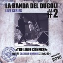 La banda del Ducoli - Lenta Live