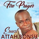 Ernest Attah Bonsu - Oye Made Nyinaa