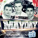Twosidez - Mayday Original Mix