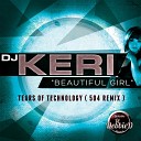 DJ Keri - Beautiful Girl Tears of Technology 504 Radio…