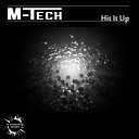 M Tech - Hit It Up Original Mix
