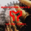 Halcyon Days - Bad Bad Girls Original Mix