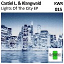 Castiel L Klangwald - Neverending Weekend Original Mix