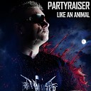 Partyraiser Scrape Face - Dancing On Your Grave Wars Industry Remix