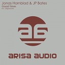 Jonas Hornblad JP Bates - Good Times Original Mix