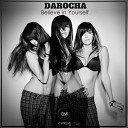 Darocha - Believe In Yourself Daniel Secco Remix