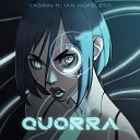 YADRIN feat IAN HOPELESS - QUORRA