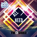 Twosidez - All I Need Original Mix