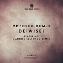 Mr Bosco Domus - Deiwisei Original Mix