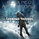 Alex Neo Neon People - Снежный Человек Cover Radiorama…