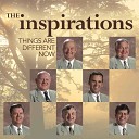 The Inspirations - Time Always Changes But God Never Will