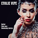 Etolie Vipe - Save The World Freeze Remix