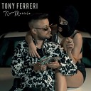 Tony Ferreri - Na Mariola