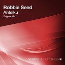 Robbie Seed - Anteiku Original Mix
