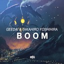 Geedai Takahiro Yoshihira - Boom Original Mix
